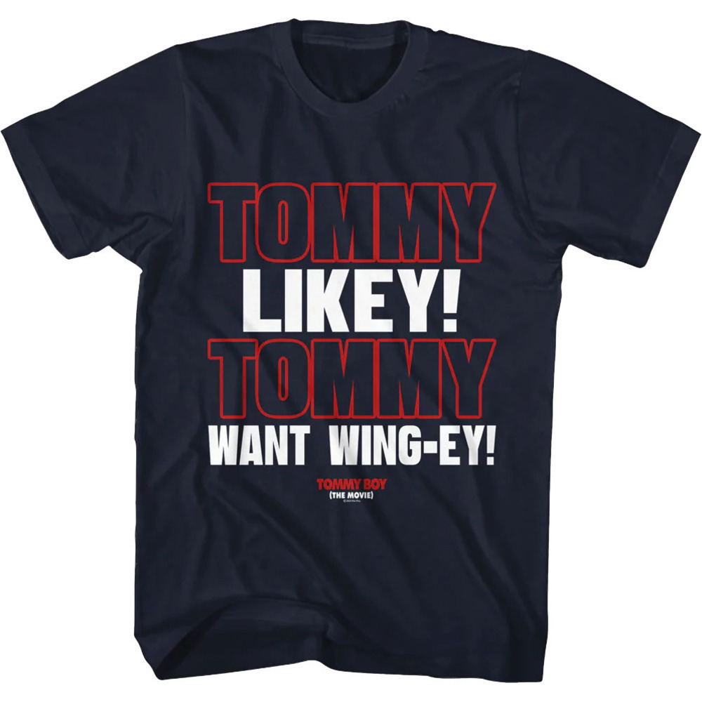 Tommy Likey Tommy Boy Movie Quote Graphic Unisex Fan T-Shirt